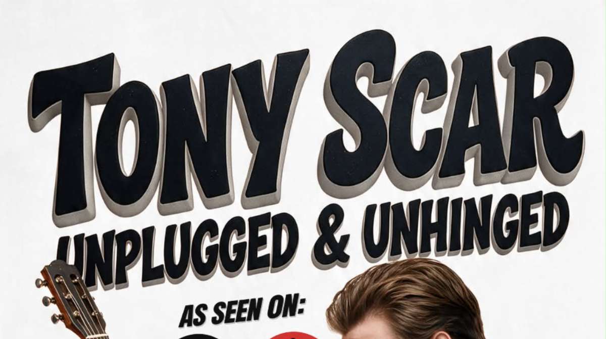 Tony Scar:  Unplugged and Unhinged